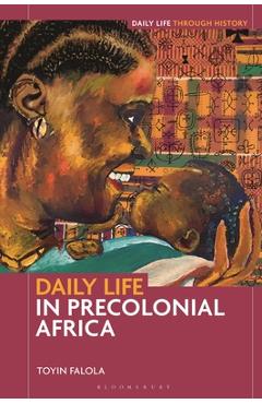 Coperta cărții 'Daily Life in Precolonial Africa - Toyin Falola'