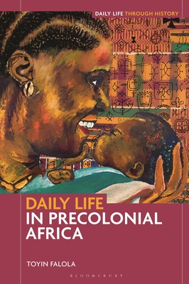 Coperta cărții 'Daily Life in Precolonial Africa - Toyin Falola'