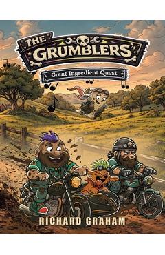 Coperta cărții 'The Grumblers' Great Ingredient Quest - Richard Graham'