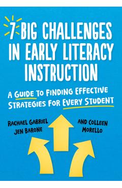 Coperta cărții '7 Big Challenges in Early Literacy Instruction: A Guide to Finding Effective Strategies for Every Student - Rachael'