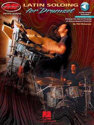Coperta cărții 'Latin Soloing for Drumset Book/Online Audio [With CD] - Phil Maturano'