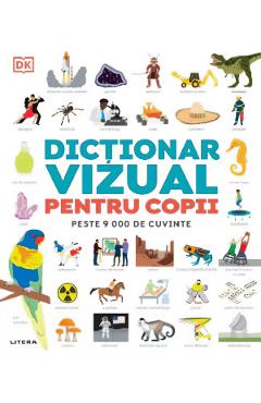 Dictionar vizual pentru copii. Peste 9000 de cuvinte - DK