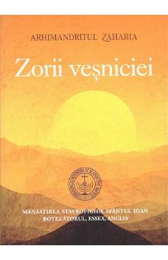 Zorii vesniciei - Arhimandritul Zaharia