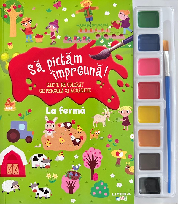 Coperta cărții 'Să pictăm împreună! La fermă. Carte de colorat cu pensulă și acuarele'