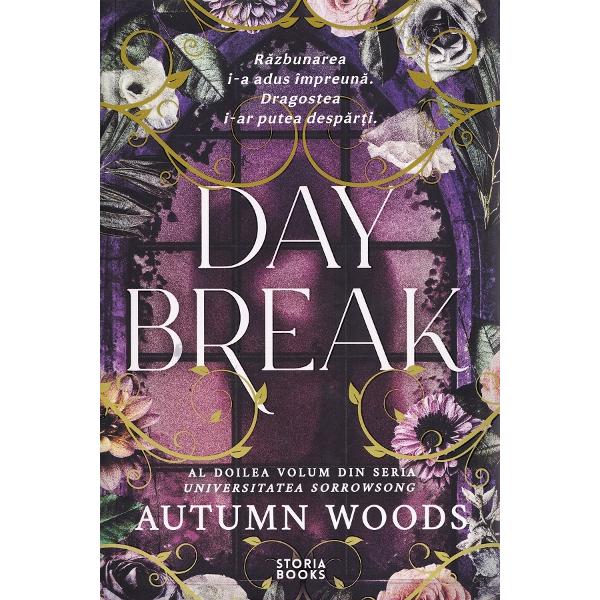 Daybreak. Seria Universitatea Sorrowsong Vol.2 - Autumn Woods