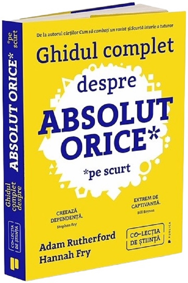 Coperta cărții 'Ghidul complet despre absolut orice (pe scurt) - Adam Rutherford, Hannah Fry'