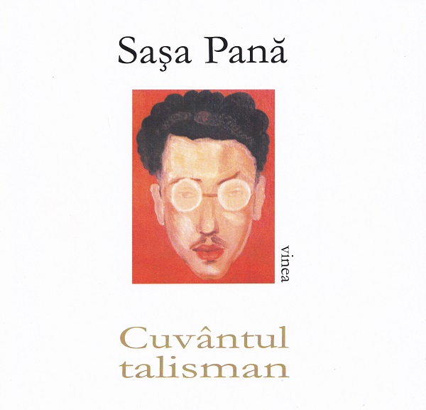 Cuvantul talisman - Sasa Pana
