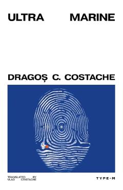 Coperta cărții 'Ultra marine - Dragos C. Costache'