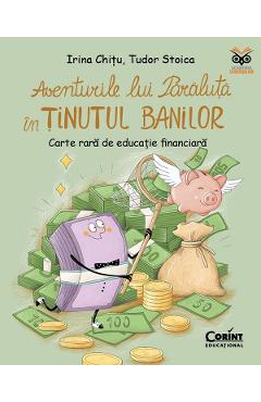 Aventurile lui Paraluta in Tinutul Banilor. Carte rara de educatie financiara - Irina Chitu, Tudor Stoica