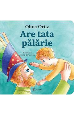 Are tata palarie - Olina Ortiz
