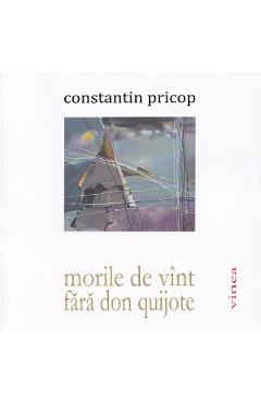 Morile de vint fara Don Quijote - Constantin Pricop
