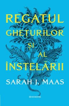Coperta cărții 'Regatul ghețurilor și al înstelării. Seria Acotar Vol.4 - Sarah J. Maas'