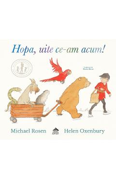 Coperta cărții 'Hopa, uite ce-am acum! - Michael Rosen'