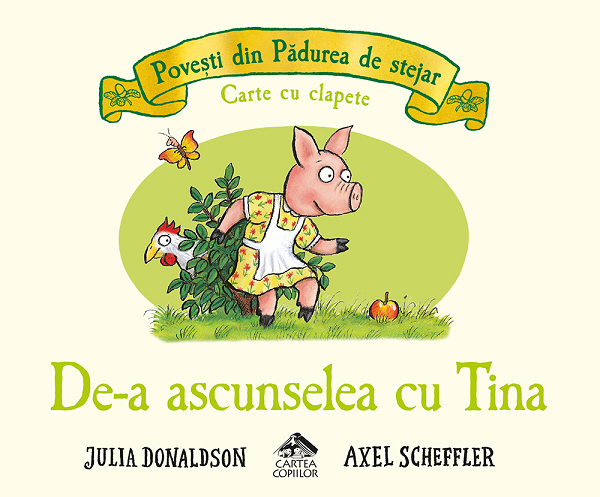 De-a ascunselea cu Tina. Povesti din padurea de stejar - Julia Donaldson