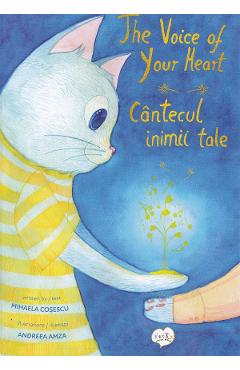 Coperta cărții 'Cântecul inimii tale / The Voice of Your Heart - Mihaela Coșescu'