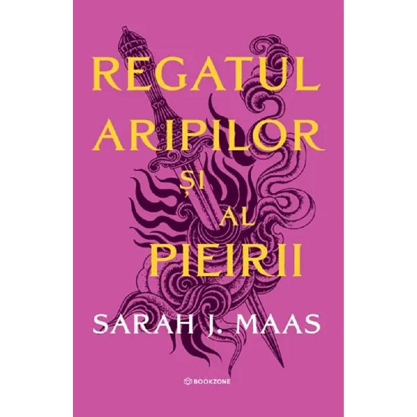 Regatul aripilor si al pieiri. Seria Acotar Vol.3 Ed. Cartonata - Sarah J. Maas