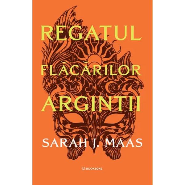 Regatul flacarilor argintii. Seria Acotar Vol.5 Ed. Cartonata - Sarah J. Maas
