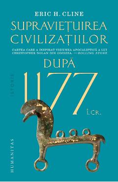 Coperta cărții 'După 1177 î.Cr. Supraviețuirea civilizațiilor - Eric H. Cline'