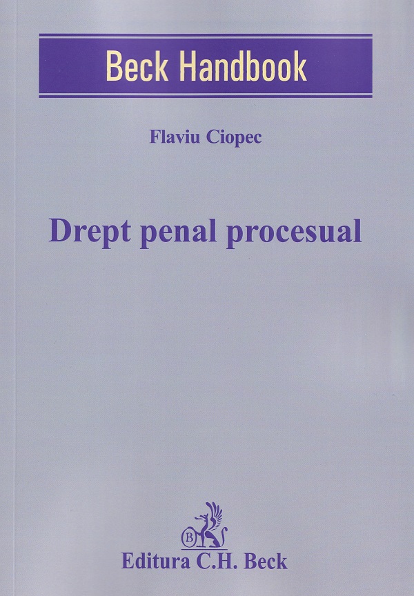 Coperta cărții 'Drept penal procesual - Flaviu Ciopec'