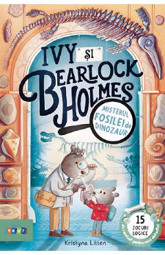 Coperta cărții 'Ivy și Bearlock Holmes. Misterul fosilei de dinozaur - Kristyna Litten'