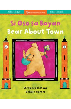 Coperta cărții 'Bear about Town (Bilingual Tagalog & English) - Stella Blackstone'