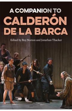 Coperta cărții 'A Companion to Calderón de la Barca - Roy Norton'