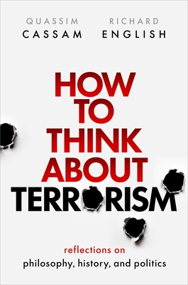 Coperta cărții 'How to Think about Terrorism: Reflections on Philosophy, History, and Politics - Quassim Cassam'