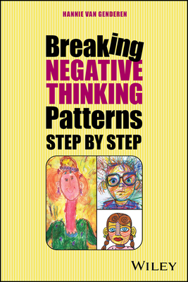 Coperta cărții 'Breaking Negative Thinking Patterns Step by Step - Hannie Van Genderen'