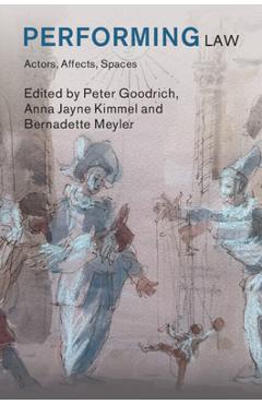 Performing Law - Peter Goodrich