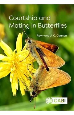 Coperta cărții 'Courtship and Mating in Butterflies - Raymond J. C. Cannon'