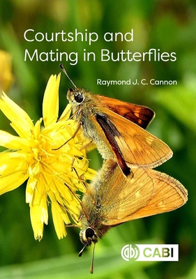 Coperta cărții 'Courtship and Mating in Butterflies - Raymond J. C. Cannon'