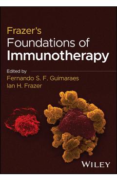 Coperta cărții 'Frazer's Foundations of Immunotherapy - Fernando S. F. Guimaraes'