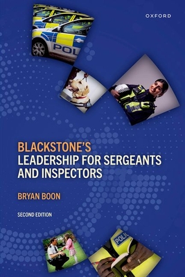 Coperta cărții 'Blackstone's Leadership for Sergeants and Inspectors - Bryan Boon'