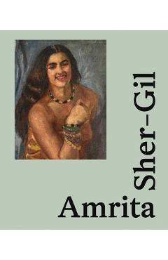 Coperta cărții 'Amrita Sher-Gil: Icon of Modern Art in India - Annemiek Rens'