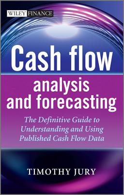 Coperta cărții 'Cash Flow Analysis and Forecasting - Timothy Jury'