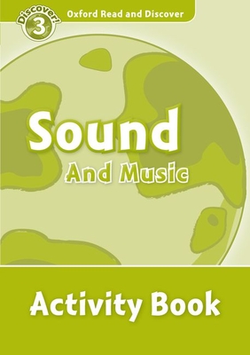 Coperta cărții 'Read and Discover Level 3 Sound and Music Activity Book -'