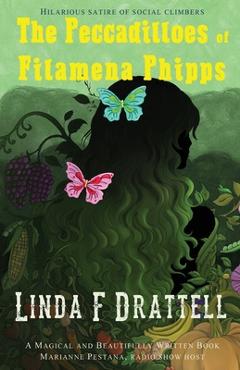 The Peccadilloes of Filamena Phipps - Linda F. Drattell