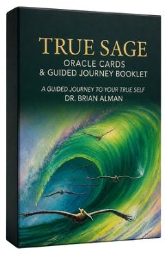 Coperta cărții 'True Sage: Oracle Cards & Guided Journey Booklet - Brian Alman'