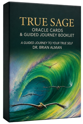 Coperta cărții 'True Sage: Oracle Cards & Guided Journey Booklet - Brian Alman'