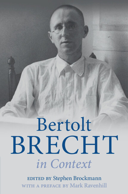 Coperta cărții 'Bertolt Brecht in Context - Stephen Brockmann'