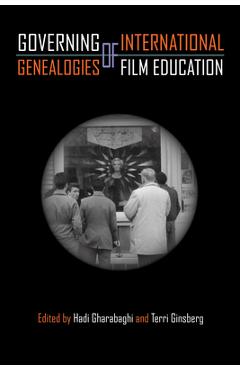 Coperta cărții 'Governing Genealogies of International Film Education - Hadi Gharabaghi'