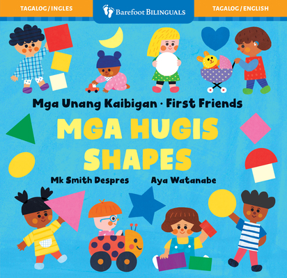 Coperta cărții 'First Friends: Shapes (Bilingual Tagalog & English) - Mk Smith Despres'