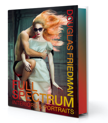 Coperta cărții 'Full Spectrum: Interiors & Portraits - Douglas Friedman'