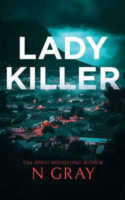 Coperta cărții 'Lady Killer - N. Gray'