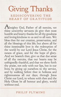 Coperta cărții 'Giving Thanks: Rediscovering the Heart of Gratitude - Philip Plyming'