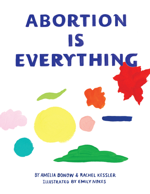Coperta cărții 'Abortion Is Everything - Amelia Bonow'