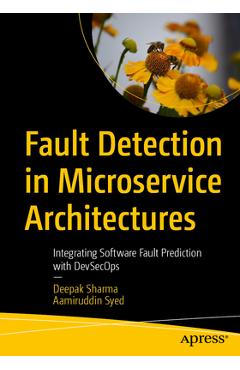 Coperta cărții 'Fault Detection in Microservice Architectures: Integrating Software Fault Prediction with Devsecops - Deepak Sharma'