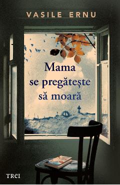 Coperta cărții 'eBook Mama se pregătește să moară - Vasile Ernu'