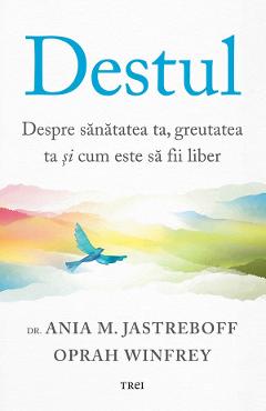 Coperta cărții 'eBook Destul. Despre sănătatea ta, greutatea ta și cum este să fii liber - Oprah Winfrey, Ania M. Jastreboff'