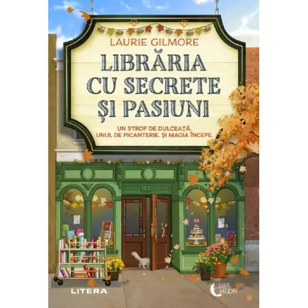 Libraria cu secrete si pasiuni - Laurie Gilmore